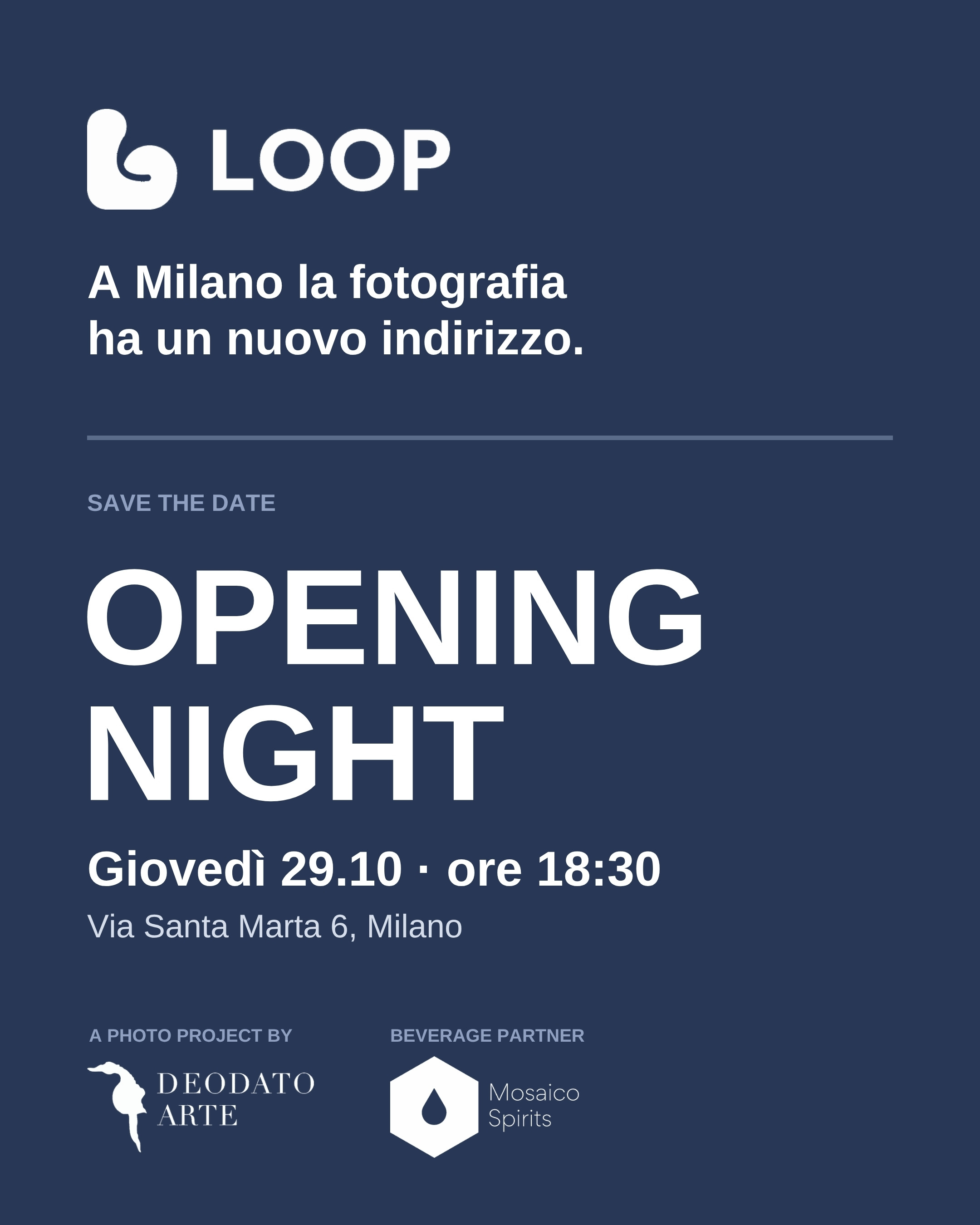 LOOP - Opening Night - Milano, Via Santa Marta 6, 29 ottobre